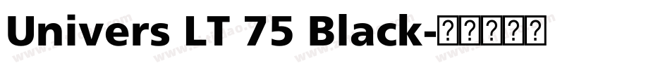 Univers LT 75 Black字体转换